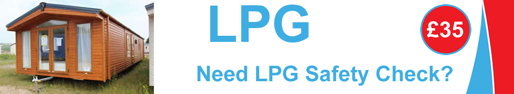 LPG Safety Check for Leisure Homes